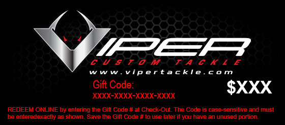 Viper Custom Tackle Gift Certificates